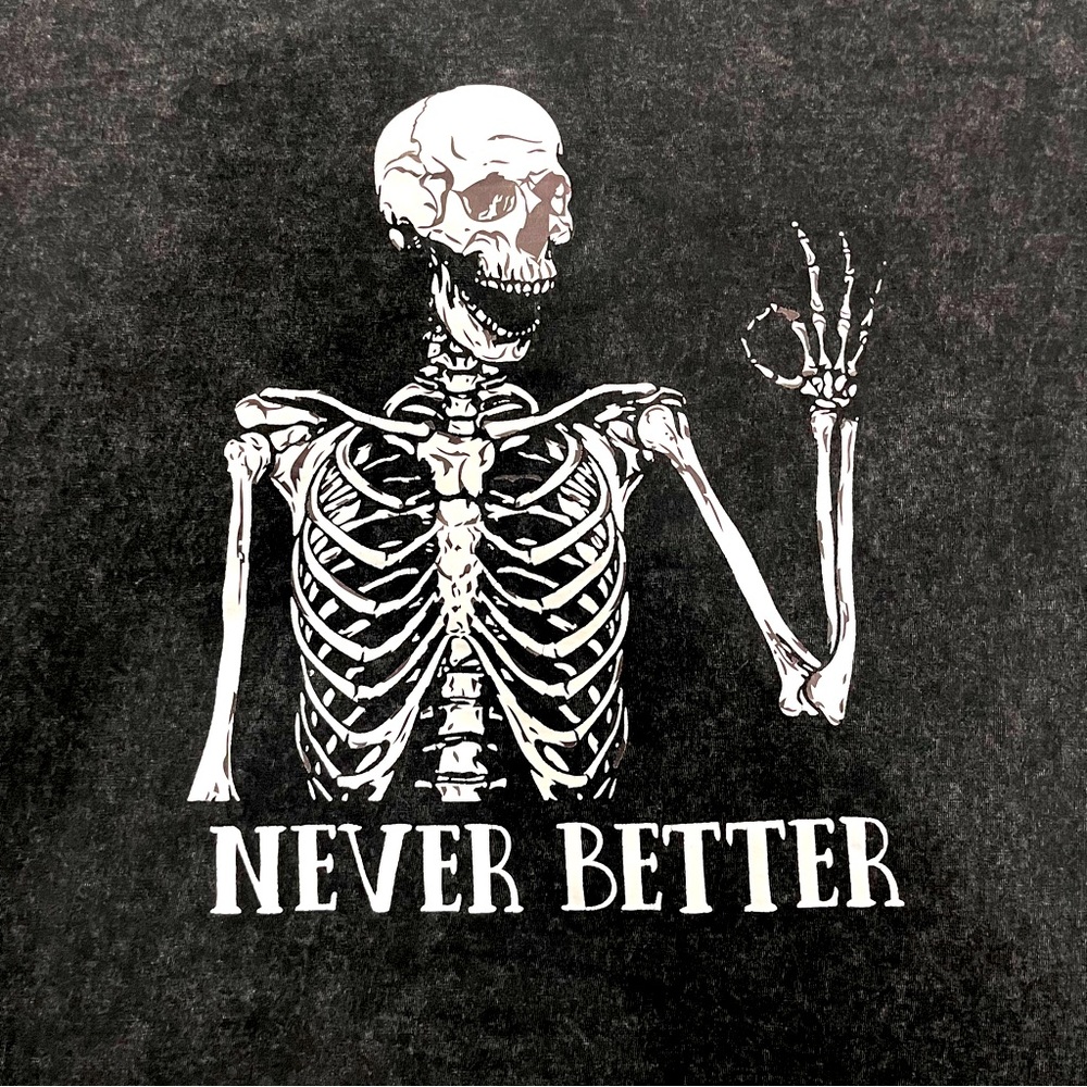 Never Better Tee